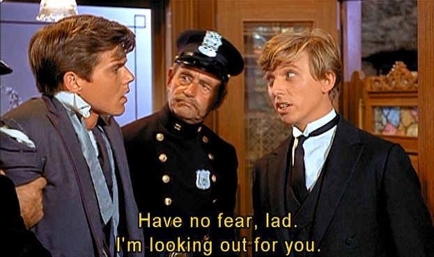 "So your idea of looking out for me is getting me drunk, arrested, and jailed?" "More or less, more or less!"